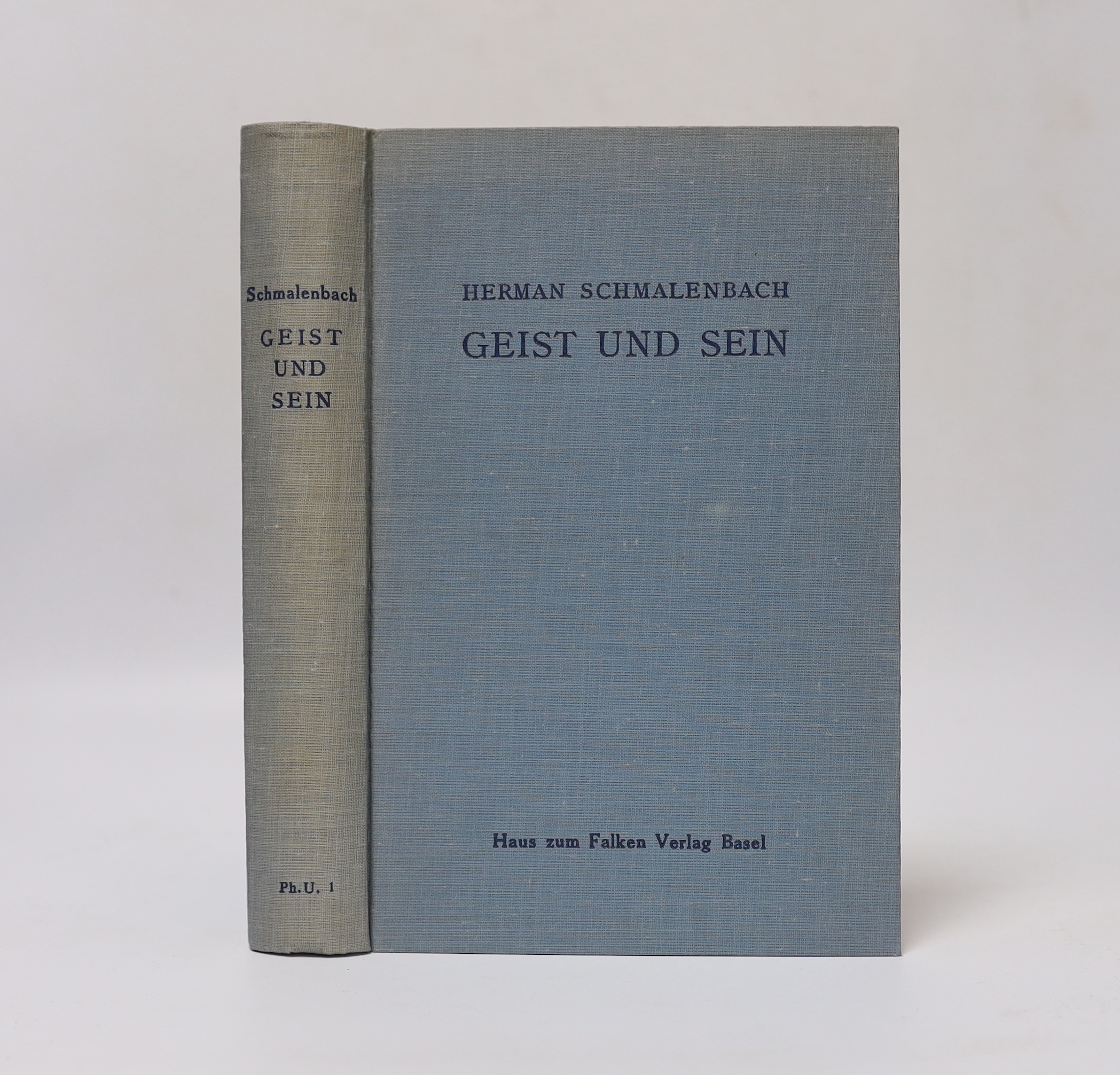 Schmalenbach, Herman - Geist und Sein. First Edition. inscribed by author; publisher's cloth. Basle: Verlag Haus zum Falken, 1939